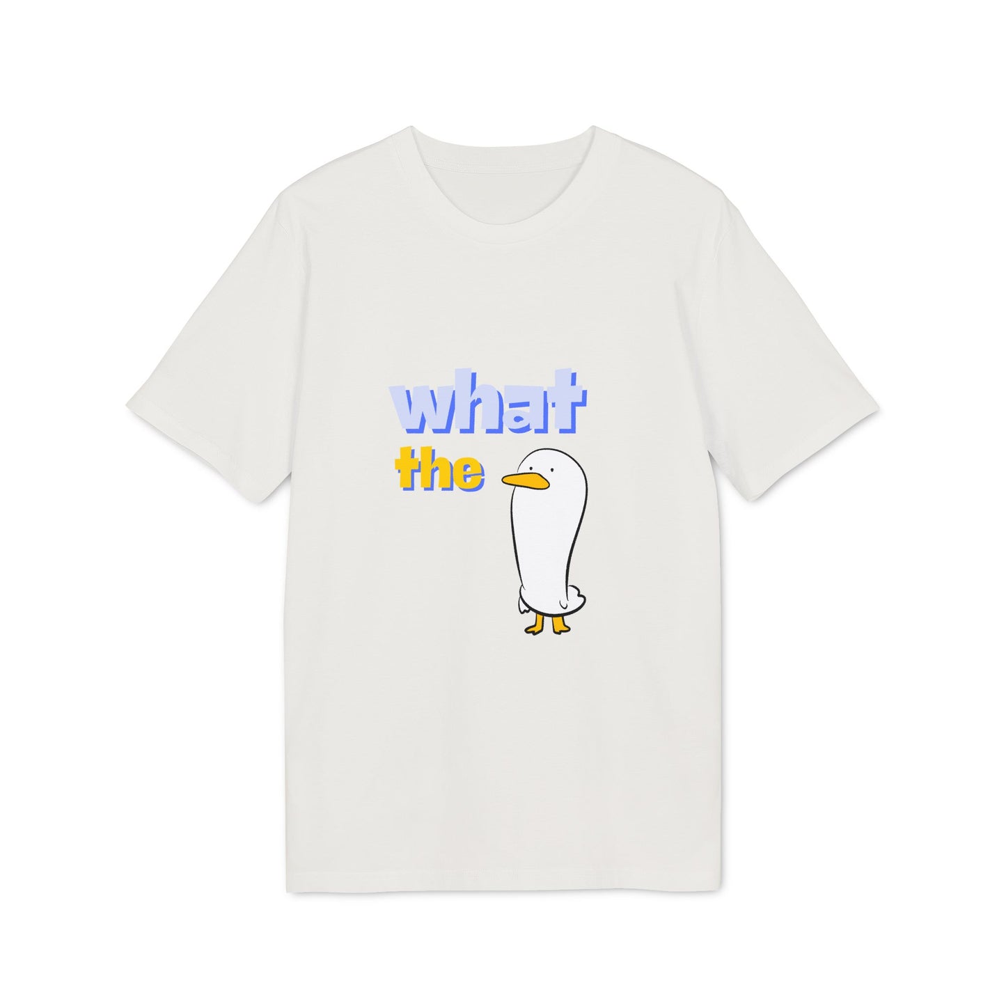 What The Duck T-Shirt — Funny Cartoon Goose Tee