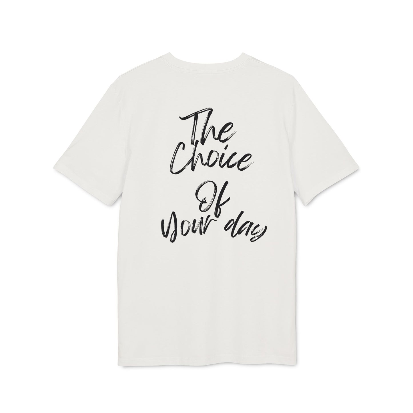 Croissant Pocket T‑Shirt — "The Choice of Your Day" Script Back Print